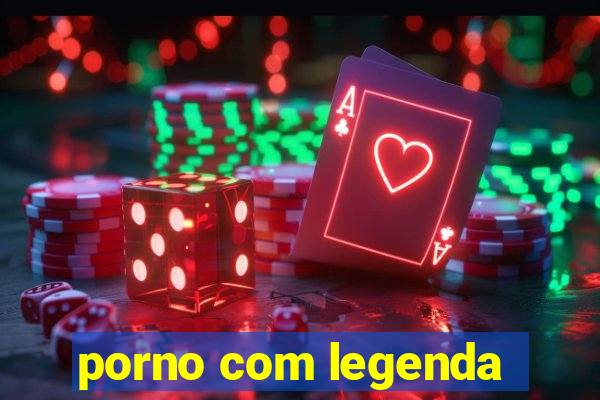 porno com legenda